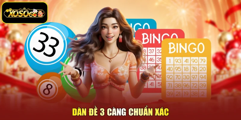 Dàn đề 3 càng chuẩn xác