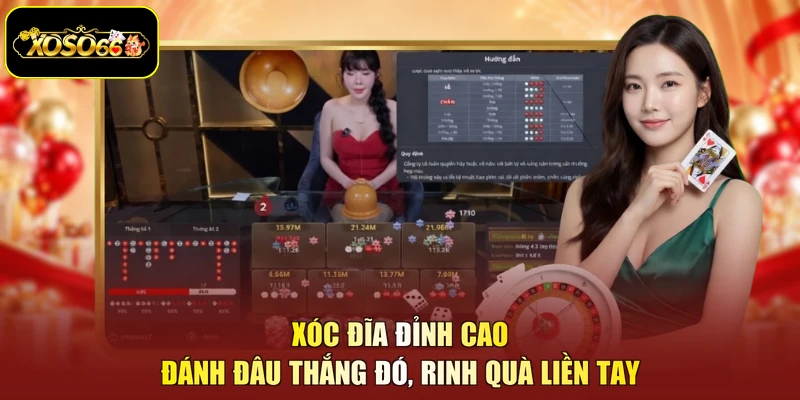 Xóc Đĩa Đỉnh Cao - Đánh Đâu Thắng Đó, Rinh Quà Liền Tay